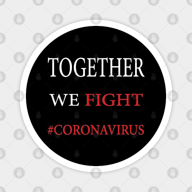 Together we fight coronavirus Magnet by manal